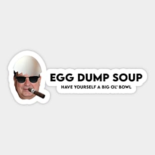 Egg Dump Soup Logo - Cool Papa - Black Text Sticker